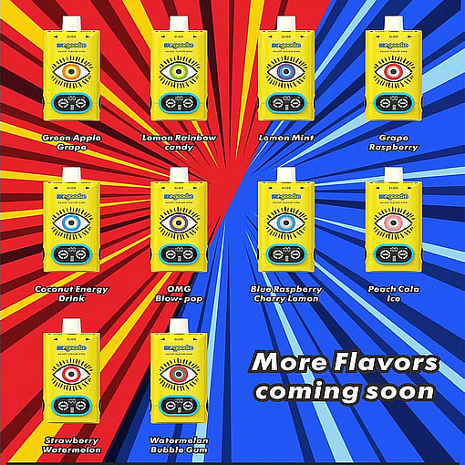 Graphic Showing Nine Yellow Vape Devices With An Eye Design And Digital Display, Each Labeled With A Different Flavor, Including Green Apple Grape, Lemon Rainbow Candy, Lemon Mint, Grape Raspberry, Coconut Energy Drink, Omg Blow-Pop, Blue Raspberry Cherry Lemon, Peach Cola Ice, Strawberry Watermelon, And Watermelon Bubble Gum, With A Colorful Red And Blue Burst Background And The Text 'More Flavors Coming Soon.'